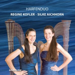 Harfenduo Regine Kofler-Silke Aichhorn HM 116